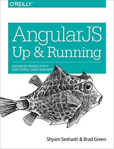 Stock image for AngularJS: up and Running : Enhanced Productivity with Structured Web Apps for sale by Better World Books