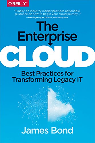 Imagen de archivo de The Enterprise Cloud : Best Practices for Transforming Legacy IT a la venta por Better World Books