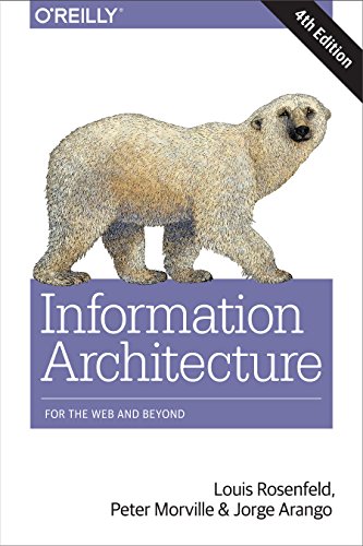 9781491911686: Information Architecture, 4e: For the Web and Beyond
