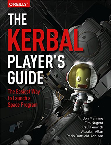 Beispielbild fr The Kerbal Player's Guide: The Easiest Way to Launch a Space Program zum Verkauf von HPB-Red
