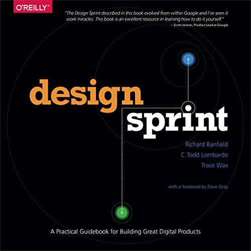 Stock image for Design Sprint: A Practical Guidebook for Building Great Digital Products for sale by Seattle Goodwill