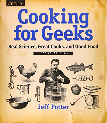 Beispielbild fr Cooking for Geeks: Real Science, Great Cooks, and Good Food zum Verkauf von -OnTimeBooks-
