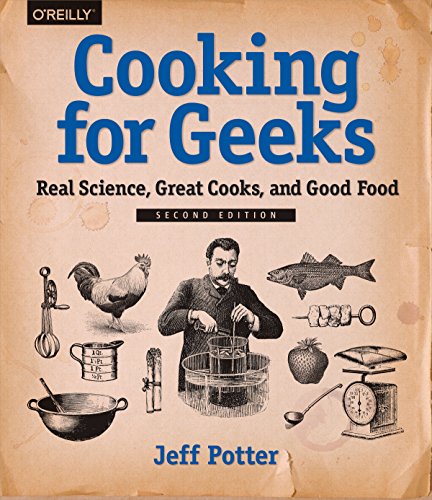 Stock image for Cooking for Geeks: Real Science, Great Cooks, and Good Food for sale by ThriftBooks-Atlanta