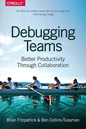 Beispielbild fr Debugging Teams: Better Productivity through Collaboration zum Verkauf von BooksRun