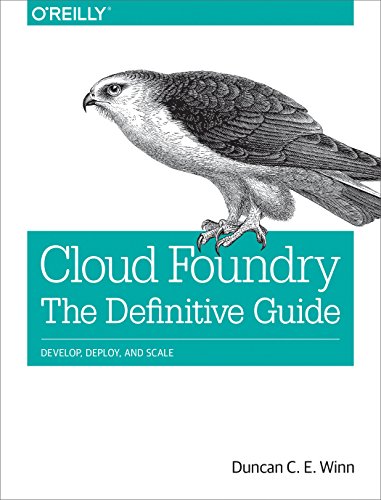 Beispielbild fr Cloud Foundry: The Definitive Guide: Develop, Deploy, and Scale zum Verkauf von Buchpark