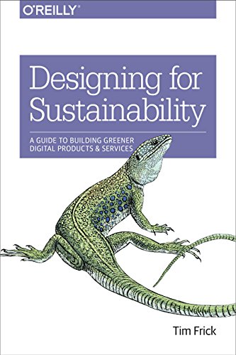 9781491935774: Designing for Sustainability: A Guide to Building Greener Digital Products and Services