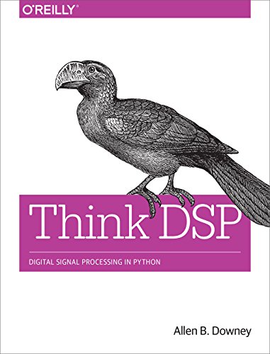 Beispielbild fr Think DSP: Digital Signal Processing in Python zum Verkauf von Monster Bookshop