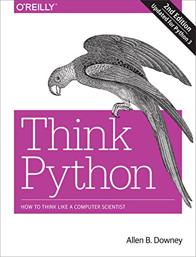 9781491939369: Think Python: How to Think Like a Computer Scientist