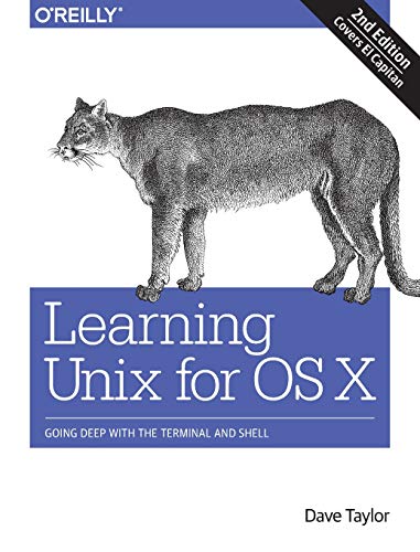 9781491939987: Learning Unix for OS X, 2e: Going Deep with the Terminal and Shell