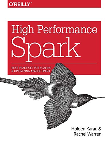 Stock image for High Performance Spark: Best Practices for Scaling and Optimizing Apache Spark for sale by HPB-Red
