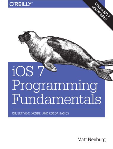 Beispielbild fr IOS 7 Programming Fundamentals : Objective-C, Xcode, and Cocoa Basics zum Verkauf von Better World Books