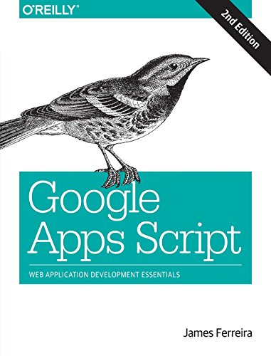 Beispielbild fr Google Apps Script 2e: Web Application Development Essentials zum Verkauf von Reuseabook
