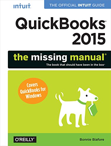 Imagen de archivo de QuickBooks 2015: the Missing Manual : The Official Intuit Guide to QuickBooks 2015 a la venta por Better World Books: West