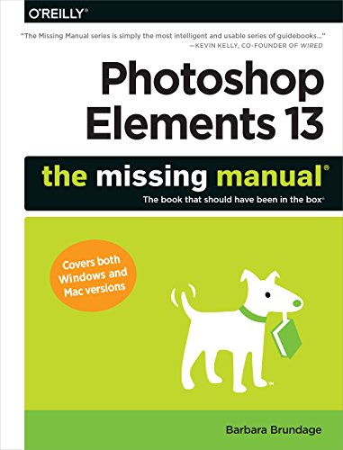 Beispielbild fr Photoshop Elements 13: the Missing Manual zum Verkauf von Better World Books