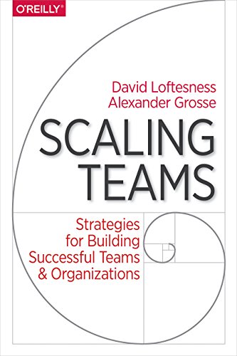 Imagen de archivo de Scaling Teams: Strategies for Building Successful Teams and Organizations a la venta por Goodwill Southern California