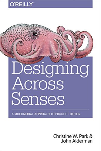Beispielbild fr Designing Across Senses: A Multimodal Approach to Product Design zum Verkauf von Decluttr