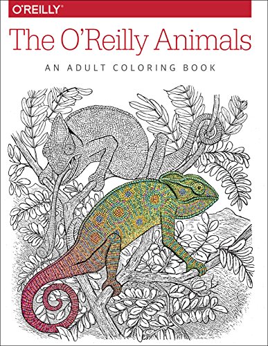 9781491955963: The O'Reilly Animals: An Adult Coloring Book