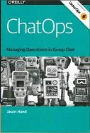 Stock image for ChatOps Managing Operations in Group Chat for sale by HPB-Red