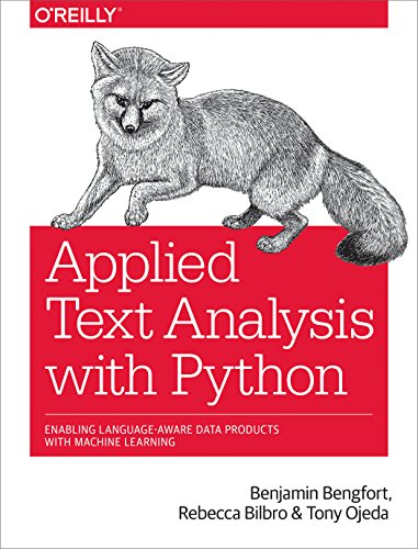 9781491963043: Applied Text Analysis with Python: Enabling Language-Aware Data Products with Machine Learning