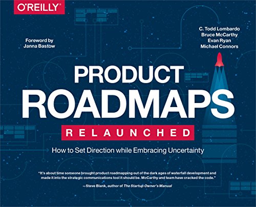 Beispielbild fr Product Roadmaps Relaunched: How to Set Direction while Embracing Uncertainty zum Verkauf von HPB-Red