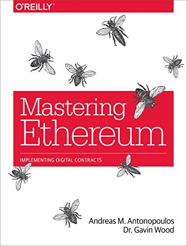 Imagen de archivo de Mastering Ethereum: Building Smart Contracts and DApps a la venta por Turning the Page DC