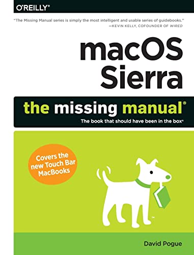9781491977231: macOS Sierra – The Missing Manual: The Missing Manual; the Book That Should Have Been in the Box