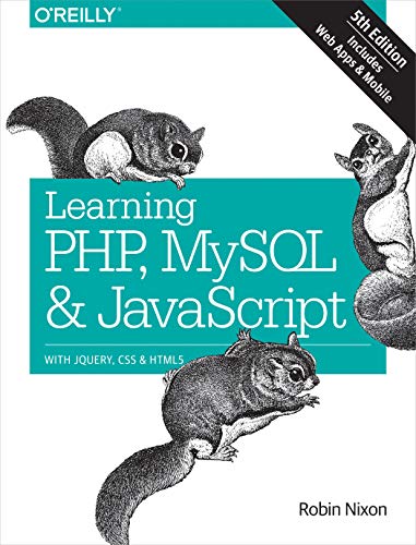 

Learning Php, Mysql and Javascript : with Jquery, Css and Html5