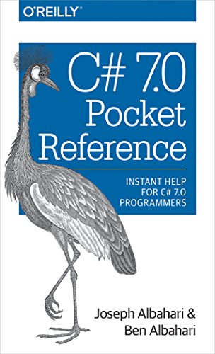 Beispielbild fr C# 7. 0 Pocket Reference : Instant Help for C# 7. 0 Programmers zum Verkauf von Better World Books