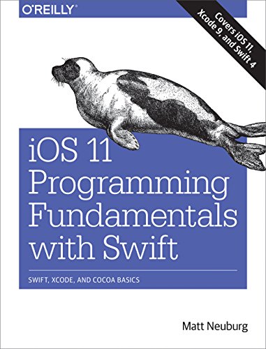 Beispielbild fr IOS 11 Programming Fundamentals with Swift : Swift, Xcode, and Cocoa Basics zum Verkauf von Better World Books