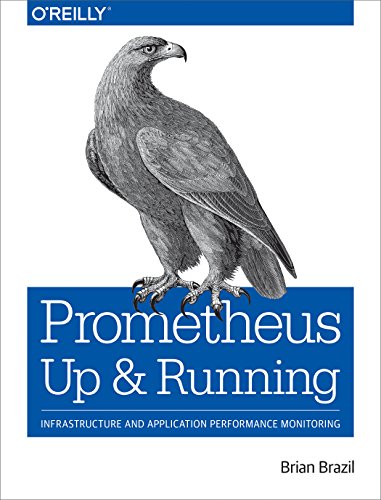 Stock image for Prometheus: Up & Running: Infrastructure and Application Performance Monitoring for sale by ThriftBooks-Atlanta