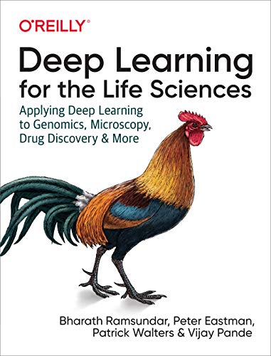 Beispielbild fr Deep Learning for the Life Sciences: Applying Deep Learning to Genomics, Microscopy, Drug Discovery, and More zum Verkauf von Monster Bookshop