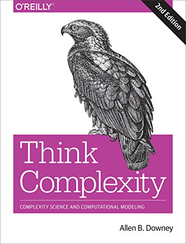 Stock image for Think Complexity: Complexity Science and Computational Modeling for sale by GF Books, Inc.