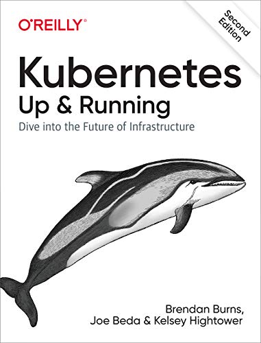 Stock image for Kubernetes: Up and Running: Dive into the Future of Infrastructure for sale by HPB-Red
