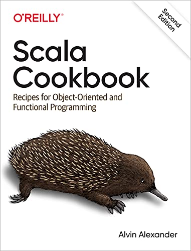 Beispielbild fr Scala Cookbook: Recipes for Object-Oriented and Functional Programming zum Verkauf von Monster Bookshop