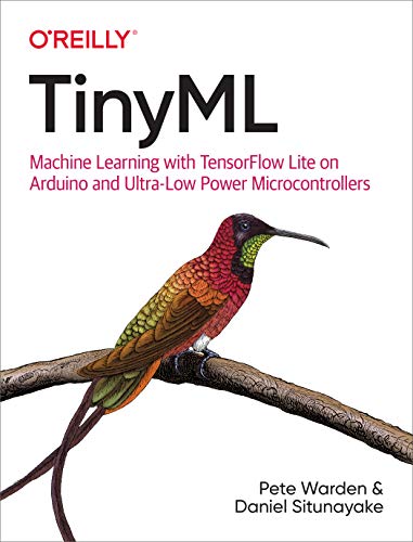 Stock image for TinyML: Machine Learning with TensorFlow Lite on Arduino and Ultra-Low-Power Microcontrollers for sale by Russell Books