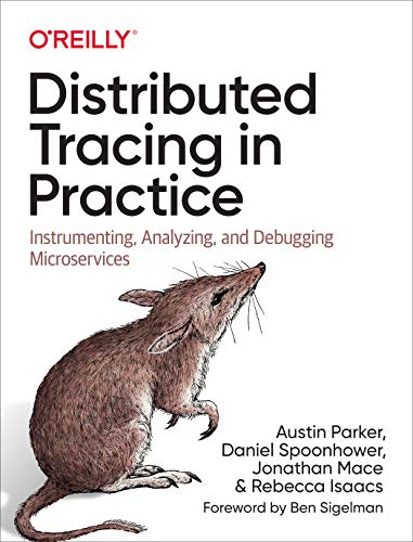 Imagen de archivo de Distributed Tracing in Practice: Instrumenting, Analyzing, and Debugging Microservices a la venta por HPB-Red