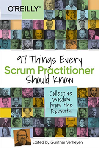 9781492073840: 97 Things Every Scrum Practitioner Should Know: Collective Wisdom from the Experts