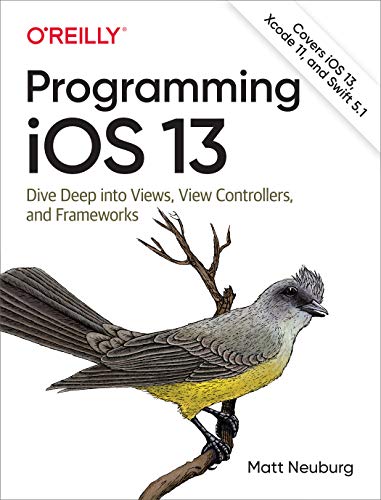 Beispielbild fr Programming iOS 13: Dive Deep into Views, View Controllers, and Frameworks zum Verkauf von SecondSale