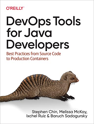 Beispielbild fr DevOps Tools for Java Developers: Best Practices from Source Code to Production Containers zum Verkauf von Monster Bookshop