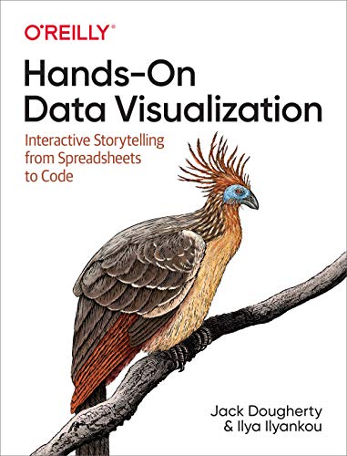 Stock image for Hands-On Data Visualization: Interactive Storytelling From Spreadsheets to Code for sale by BooksRun