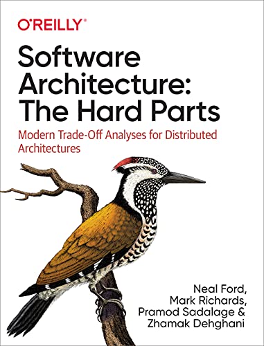 Beispielbild fr Software Architecture: The Hard Parts: Modern Trade-Off Analyses for Distributed Architectures zum Verkauf von Monster Bookshop
