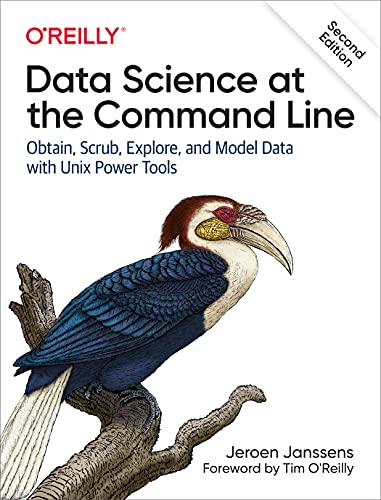 

Data Science at the Command Line: Obtain, Scrub, Explore, and Model Data with Unix Power Tools (Paperback or Softback)