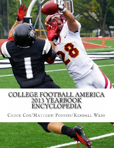 9781492102090: College Football America 2013 Yearbook Encyclopedia