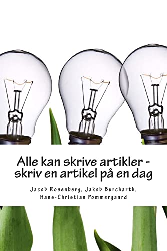 Imagen de archivo de Alle kan skrive artikler - skriv en artikel p en dag (Danish Edition) a la venta por Lucky's Textbooks