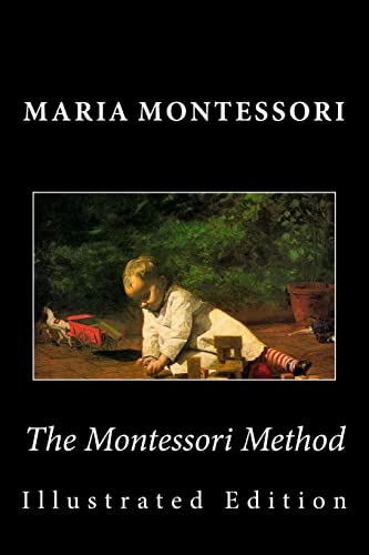 9781492104636: The Montessori Method (Illustrated Edition)