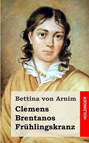9781492105022: Clemens Brentanos Frhlingskranz