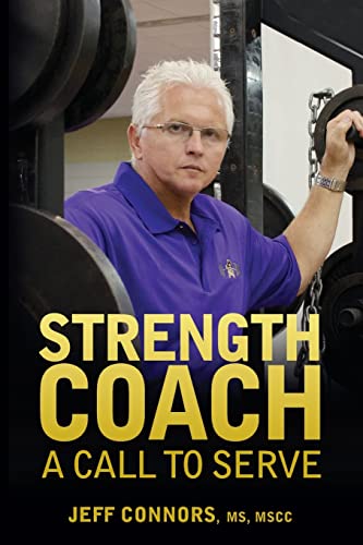 Stock image for Strength Coach: A Call To Serve for sale by Goodwill of Colorado