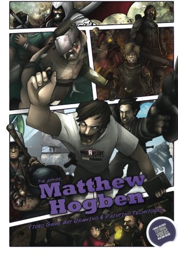 Beispielbild fr Art of Matthew Hogben: Video Game Art Drawing & Painting Techniques (BookPushers) zum Verkauf von Revaluation Books
