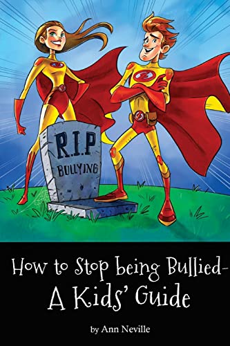 9781492108788: How to Stop Being Bullied: A Kids' Guide