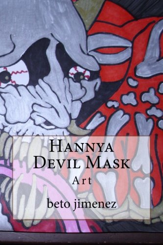 Stock image for Hannya mask Art and more masks for sale by Revaluation Books